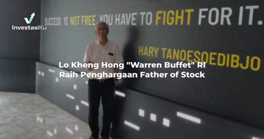 Lo Kheng Hong "Warren Buffet" RI Raih Penghargaan Father of Stock